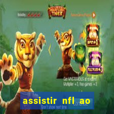 assistir nfl ao vivo gratis